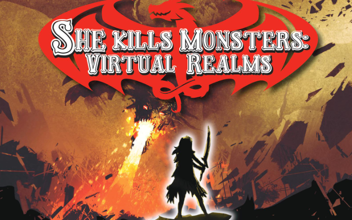 She Kills Monsters: Virtual Realms